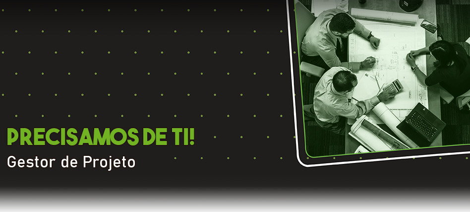 Recrutamento - Gestor de Projeto (M/F)