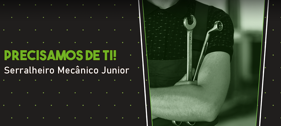 Recrutamento - Serralheiro Mecânico Júnior